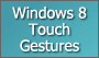 List of Windows 8 Touch Gestures